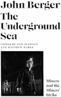 The Underground Sea: John Berger: Amazon.co.uk: Berger, John